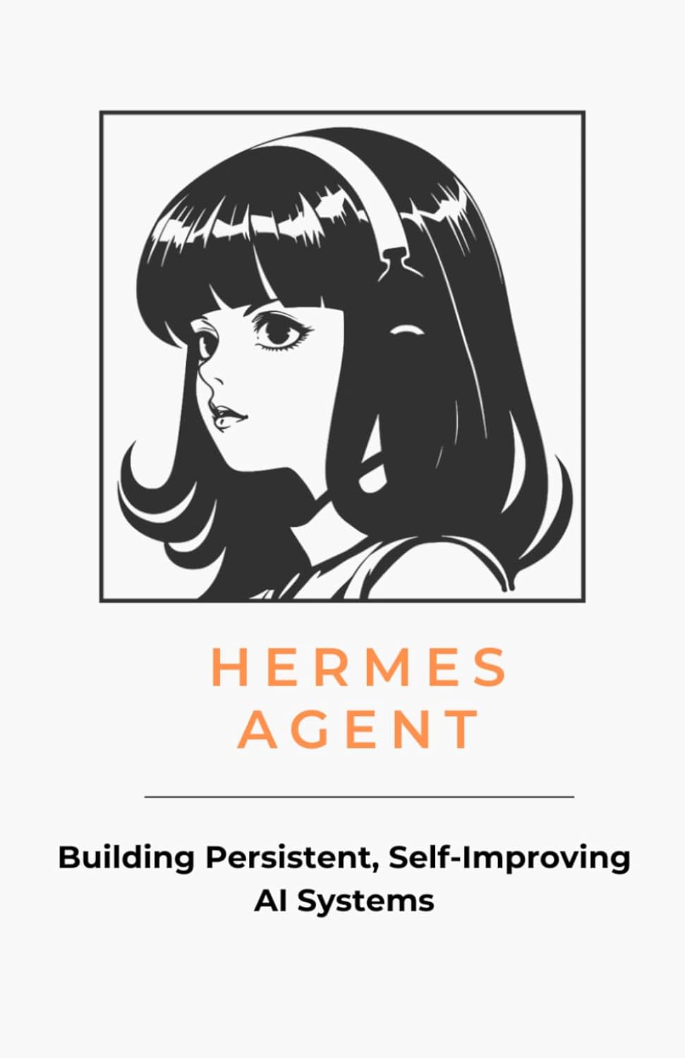 Hermes Agent - système d'agents IA persistants et auto-améliorants